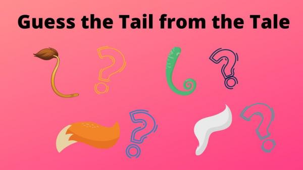 Image for event: Guess the Tail from the Tale 